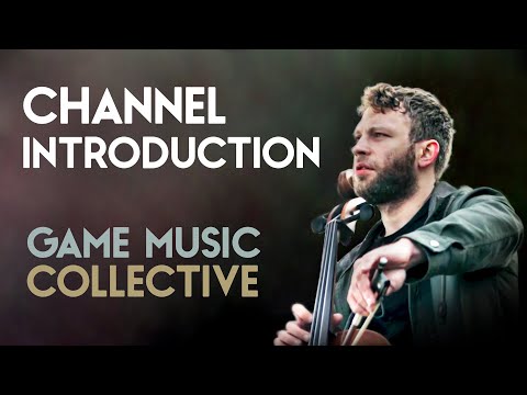 Channel Introduction - GAME MUSIC COLLECTIVE | (Join us by subscribing to our channel now)