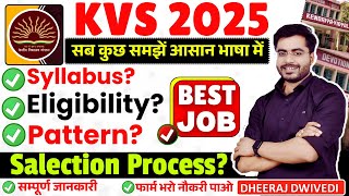 KVS 2025 Notification / Syllabus Exam pattern Elligebilty KVS सम्पूर्ण जानकारी BY DHEERAJ SIR