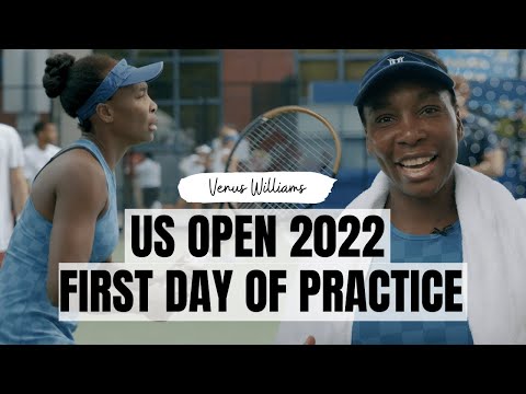 My first day of practice at US OPEN 2022 | Venus Williams