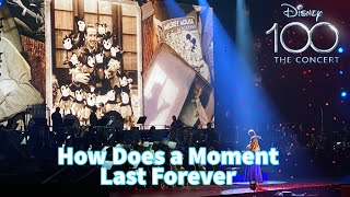 Disney 100: The Concert - How Does a Moment Last Forever [Cardiff, Wales]