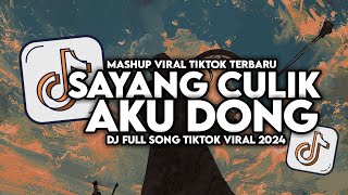 DJ AYO SAYANG CULIK AKU DONG VIRAL TIKTOK FULL SONG MAMAN FVNDY 2024