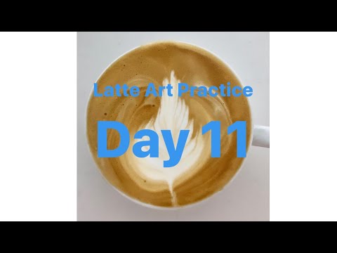 Latte Art Practice Day 11/ ラテアート練習記録 11日目/ 라떼 아트 연습 11 일차/ 第十一天拿铁艺术练习