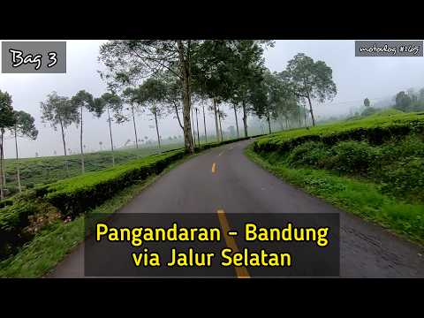 Touring Pangandaran Bandung via Jalur Selatan Jawa Barat Bag 3 : Rancabuaya - Ciwidey