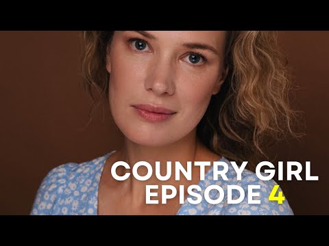 Out of desperation, the girl agrees! | Country Girl | Episode 4