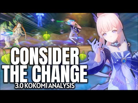 consider these CHANGES! the state of Kokomi in 3.0 | Genshin Impact