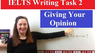 IELTS Writing Task 2 Tips: Expressing your Opinion