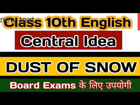 Central Idea "Dust Of Snow"#dust of snow central idea#class 10 most important Central idea #upboard