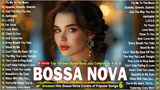 Relaxing Bossa Nova Jazz Songs Ever 2024🏆Most Popular Bossa Nova Songs 🎷Bossa Nova Jazz Covers 2024