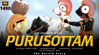 PURUSOTTAM | Lord Jagannath -The Untold Story -1490 | The King Purusottama Dev | HG Maha Vishnu Dasa