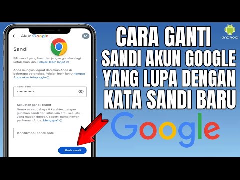 Cara Mengganti Sandi Akun Google Yang Lupa Dengan Sandi Yang Baru