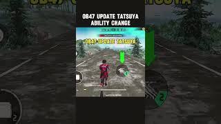 Tatsuya ability change in #obupdate in #freefire