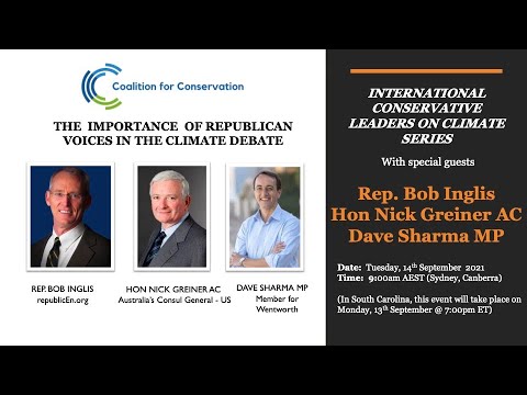 "Republican voices in the climate debate" with Rep. Bob Inglis, Hon Nick Greiner & Dave Sharma MP