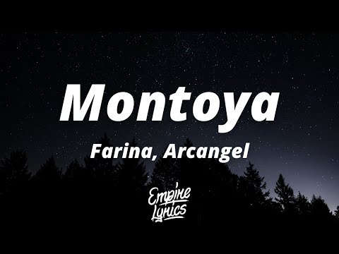 Farina, Arcangel - Montoya (Letra/Lyrics)