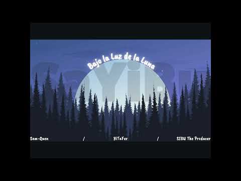 Bajo La Luz De La Luna - Instrumental (Sam Quen - Yitafer - Sibu)