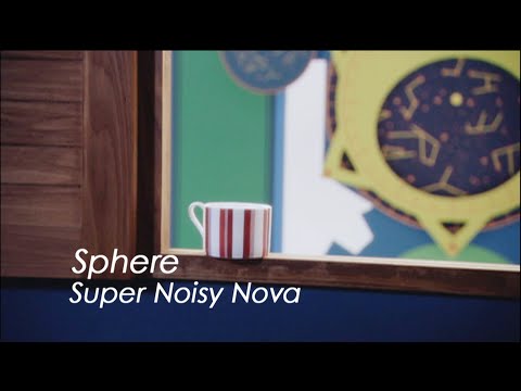 スフィア - Super Noisy Nova（TVアニメ『宙のまにまに』OPテーマ）