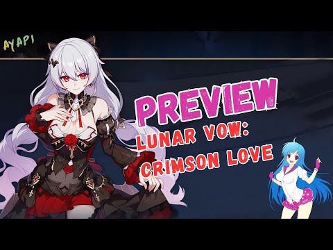 LUNAR VOW Crimson Love Battlesuit Preview ESPAÑOL |  Honkai Impact 3rd