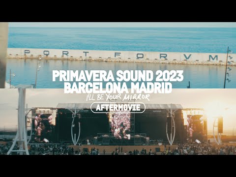 Primavera Sound 2023 Barcelona Madrid Aftermovie