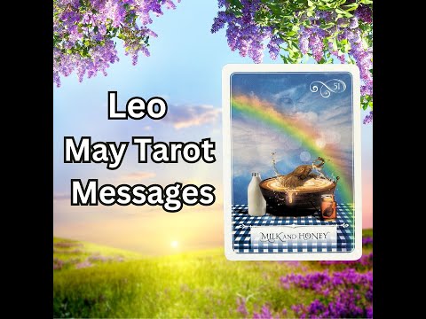 Leo May 2024 Tarot Messages: Don’t dim your light! ⭐️❤️♌️