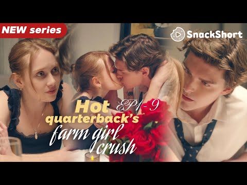 【NEW series】Hot quarterback’s farm girl crush EP1-9 #movie #dramaseries #netflix #relationship