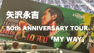 EIKICHI YAZAWA 50th ANNIVERSARY TOUR「MY WAY」矢沢永吉