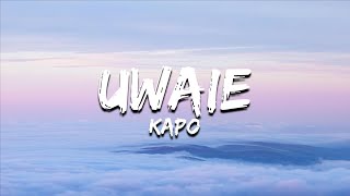 Kapo - UWAIE (Letra/Lyrics)