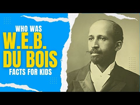 Who Was W.E.B. Du Bois | Black History Month Facts for Kids