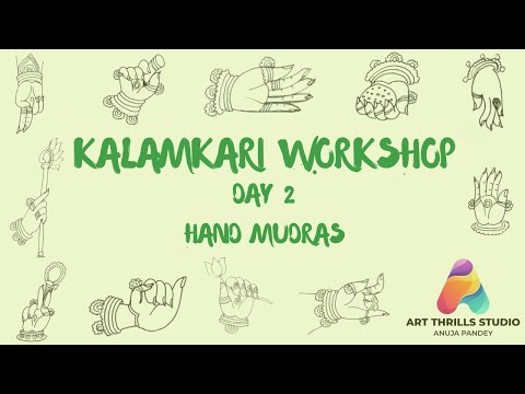 Kalamkari Workshop: Day 2 | Hand Mudras