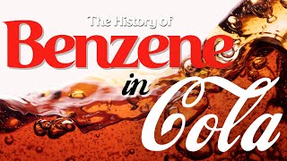 The History of Benzene in Cola, and Its Wild Cherry Chemistry