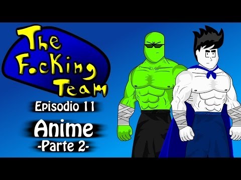 The Focking Team - Anime - Parte 2