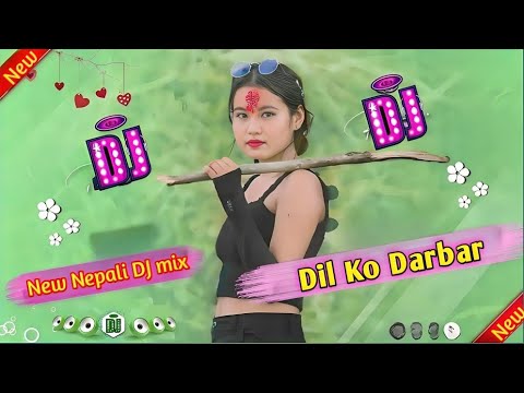 DIL KO DARBAR - New Nepali DJ Remix Song 2024/2081 | Aashish Sachin, Namrata Shrestha | DJ Hit Mix |