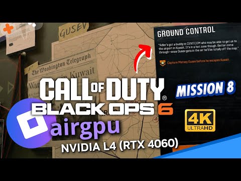 Black Ops 6 Campaign | GROUND CONTROL | NEW AirGPU RTX 4060