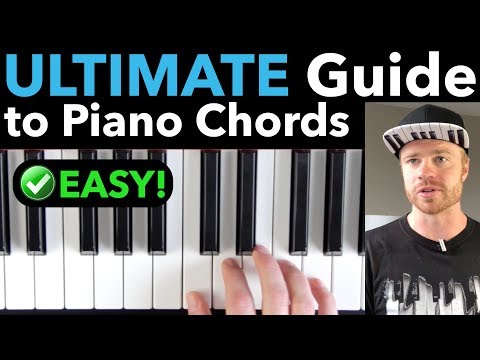 PIANO CHORDS: The ULTIMATE Step-by-Step Guide for Beginners [EASY VERSION]