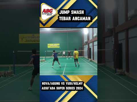 SERANGAN JUMP SMASH TEBAR ANCAMAN | Yudi/Helmy Vs Nova/Agung | Assu'ada Super Series 2024