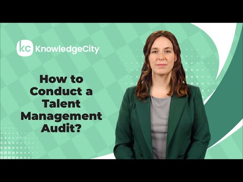 How to Conduct a Talent Management Audit? | KnowledgeCity