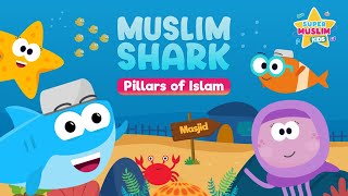 Muslim Shark - The Pillars of Islam - Kids Song (Nasheed) - Vocals Only - @SuperMuslimKids 🦈