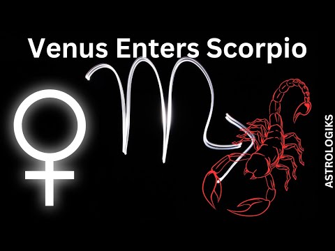 Venus Enters Scorpio - Astrologiks