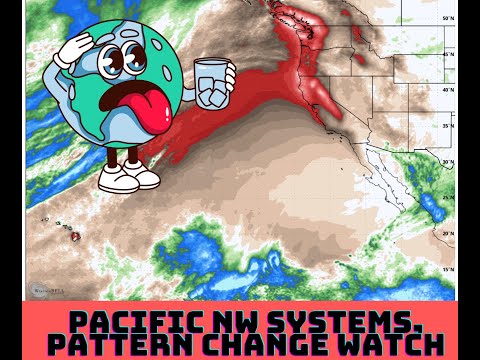 Pacific NW Weather Update, Pattern Change Watch!