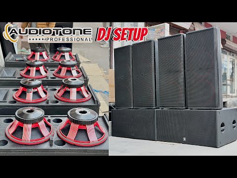 Audiotone का DJ Setup पूरी Fitting के साथ|4 Top 2 Bass with 3 Dj Amplifier