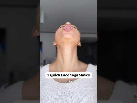 2 Quick Face Yoga Moves