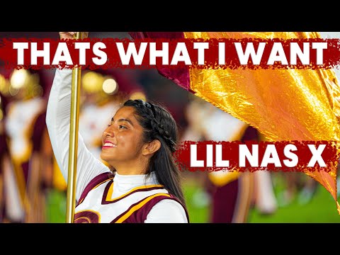 USC Trojan Marching Band · Thats What I Want · Lil Nas X