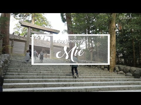 Mie - Ultimate Guide to Ise | Japan Itinerary suggestion