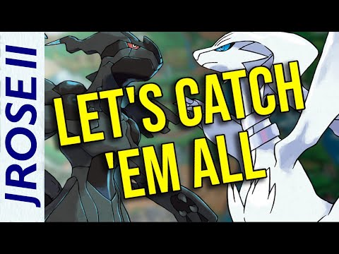 The BEST Catch 'em All - Pokemon Black & White