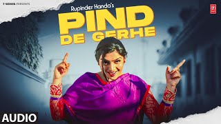 PIND DE GERHE (Full Song) | VIRAL WEDDING SONG | Rupinder Handa | Meri Kali Activa Da