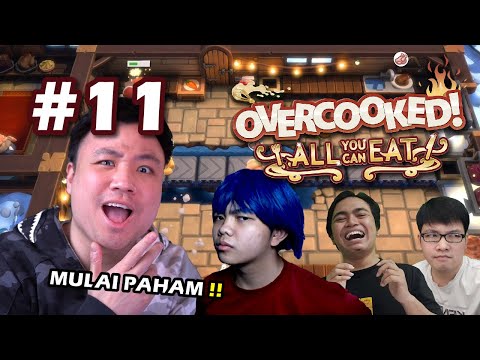 BAKAR AJA SEMUANYA !! - Overcooked All You Can Eat [Indonesia] #11