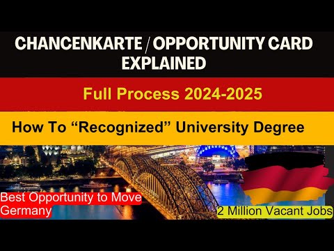 Germany CHANCENKARTE VISA Open | Apply for a Germany Opportunity VISA & Recognized University Degree