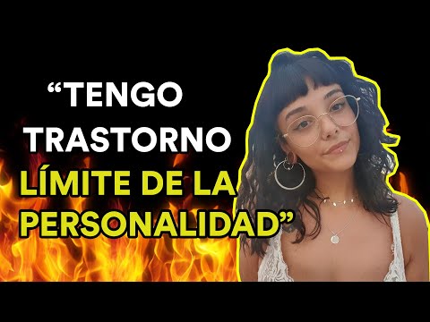 VIVIR CON TRASTORNO LÍMITE DE LA PERSONALIDAD (Entrevista a Karla C)