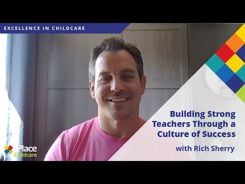 Building Strong Teachers Through a Culture of Success with Rich Sherry