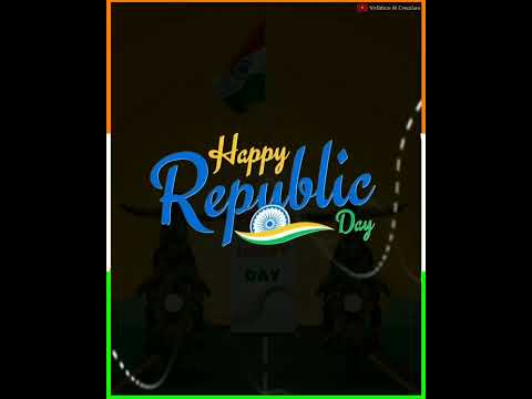 🇮🇳🇮🇳Republic Day🇮🇳🇮🇳 16 January🇮🇳🇮🇳 Now Status edit Vaibhav N Creation