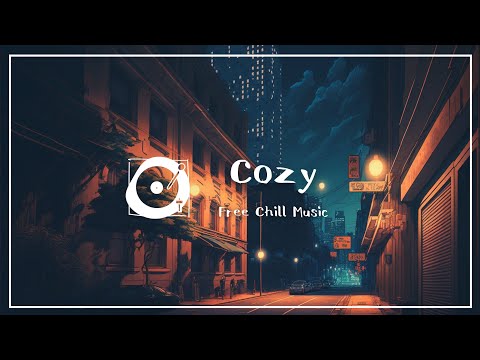 著作権フリー BGM チルアウト「Cozy」（夜、lofi、ジャズ、vlog）