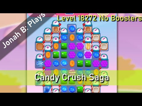 Candy Crush Saga Level 18272 No Boosters